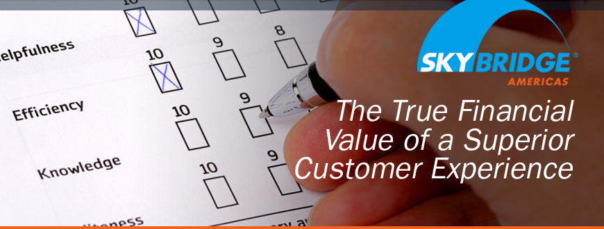 The True Financial Value of a Superior Customer Experience