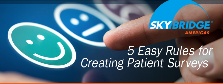 5 Easy Rules for Creating Patient Surveys 