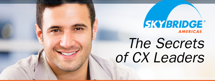 The Secrets of CX Leaders