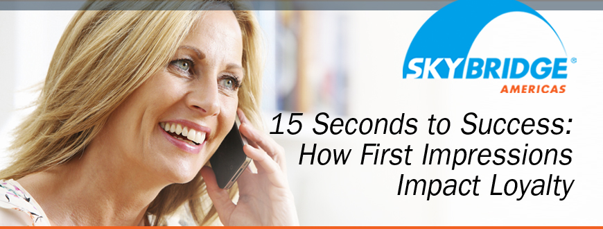 15 Seconds to Success: How First Impressions Impact Loyalty