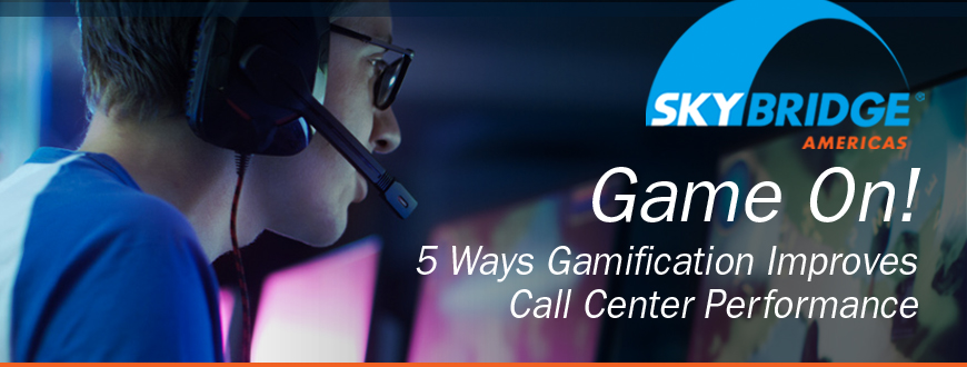 Game On! 5 Ways Gamification Improves Call Center Performance