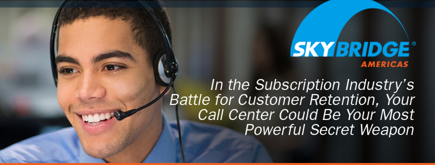 Your Call Center Could Be Your Most Powerful Secret Weapon