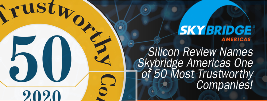 silicon review names skybridge americas one of 50 most trustworthy companies