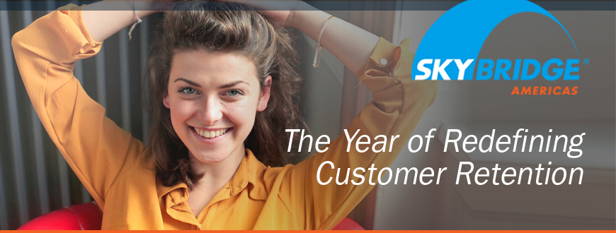 The Year of Redefining Customer Retention