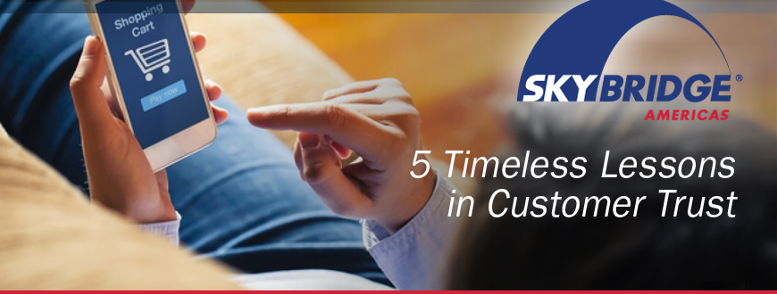 5 Timeless Lessons in Customer Trust